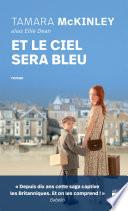 Et Le ciel sera bleu