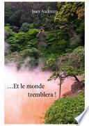 ...Et le monde tremblera !
