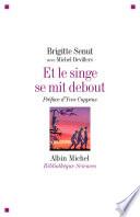 Et le singe se mit debout...