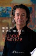 Et le verbe se fait chair