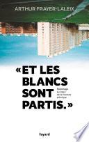Et les blancs sont partis...