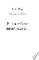 Et les enfants furent sauvés--