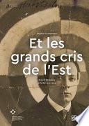 « Et les grands cris de l'Est »