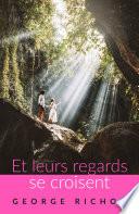 Et leurs regards se croisent