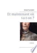 Et maintenant où va-t-on ?