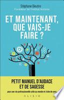 Et maintenant que vais-je faire ?