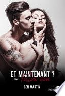 Et maintenant ? Tome 1 : Follow you