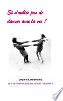 Et n'oublie pas de danser avec la vie !