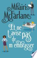 Et ne t'avise pas de m'embrasser