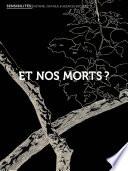 Et nos morts ?