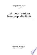 Et nous aurions beaucoup d'enfants