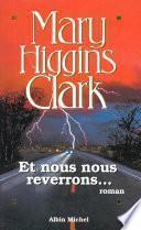 Et nous nous reverrons...