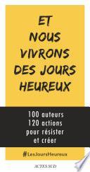 Et nous vivrons des jours heureux