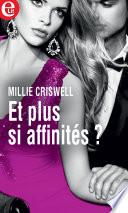 Et plus si affinités ?