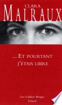 Et pourtant j'étais libre