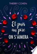Et puis au pire on s'aimera