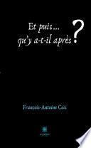 Et puis... qu’y a-t-il après ?