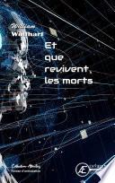 Et que revivent les morts