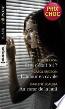 Et si c'était toi ? - L'amour en cavale - Au coeur de la nuit