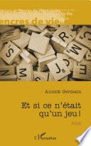 Et si ce n'était qu'un jeu !