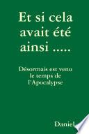 Et si cela avait été ainsi .....