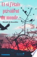 Et si j'étais président du monde ...