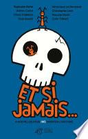 Et si jamais...