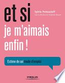 Et si je m'aimais enfin !