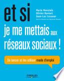 Et si je me mettais aux réseaux sociaux !