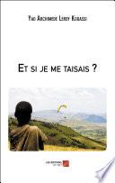 Et si je me taisais ?