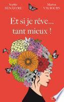Et si je rêve… tant mieux ! (teaser)