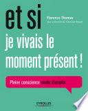 Et si je vivais le moment présent !