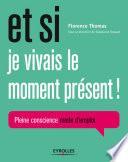 Et si je vivais le moment présent !