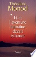 Et si l'aventure humaine devait échouer