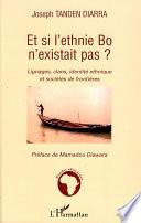 Et si l'ethnie Bo n'existait pas ?