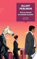 Et si le cheval se mettait à parler