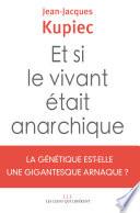 Et si le vivant était anarchique