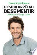 Et si on arrêtait de se mentir