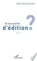 Et si on parlait d'édition ?