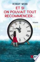 Et si on pouvait tout recommencer...