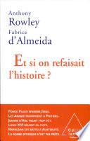 Et si on refaisait l'histoire?