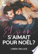 Et si on s'aimait pour Noël ?