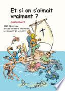 Et si on s'aimait vraiment ?