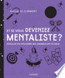 Et si vous deveniez mentaliste NED