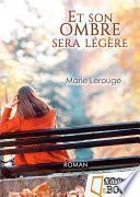 Et son ombre sera légère