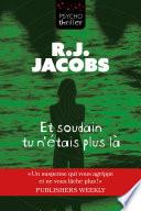Et soudain tu n'étais plus là