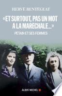 Et surtout, pas un mot à la maréchale...