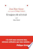 Et toujours elle m'écrivait