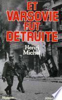 Et Varsovie fut détruite