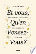 Et vous qu'en pensez-vous?